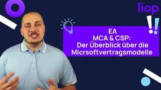 EA, MCA-E & CSP &ndash; Microsoft Vertragsmodelle f&uuml;r dich auseinander sortiert: