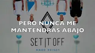 Set It Off-Uncontainable sub. espa&ntilde;ol