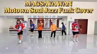 MAGSAYAWAN | Motown Soul Jazz Funk | Retro | After Friday | Dance Fitness | ECS RMX 