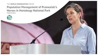 WCF2021 &ndash; Turkic Council &ndash; Population Management of Przewalski&rsquo;s Horses in Hortobagy &ndash; Viola Kerekes