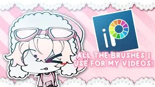 ♡ All the brushes I use! + some tutorials ♡