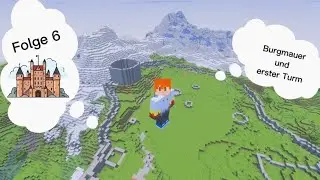 Bessere Burgmauer und erster Turm (Folge 6 meiner Fantasy Welt)