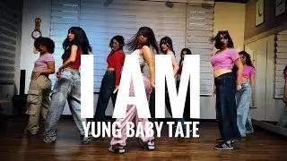 I Am - Yung Baby Tate | Choroegraphy by Taeran - DemGirlZ performance