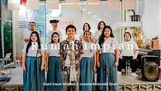 Rumah Impian - Jakarta Serenade Choir