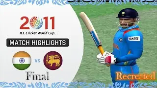 India VS Sri Lanka 2011 CWC Final | Recreated EA Cricket 07 | Full Match Highlights