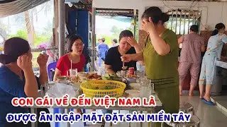 Về Việt Nam sau bao năm xa xứ, con gái Brazil được cả gia đình đón tiếp không thiếu món nào
