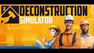 Deconstruction Simulator - First look , gameplay #keymailer