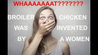 History Of Broiler Chicken / Is Broiler Chicken Invented