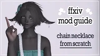 ffxiv mod guide - chain necklace from scratch