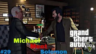 Michael Deal with Solomon - GTA 5 .