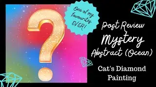 Diamond Painting Post Review | Mystery Kit (Abstract Ocean) From Diamond Art Club | I LOVED This!!
