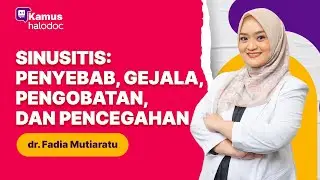 Sinusitis: Penyebab, Gejala, Pengobatan, dan Pencegahan