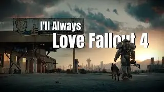 Why I Love Fallout 4 and Always Will &ndash; The Game That Got Me Through A Tough Time