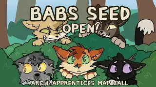 BABS SEED ||CLOSED Arc 1 Apprentices MAP Call! (BACKUPS OPEN)