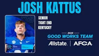 Josh Kattus: Kentucky Tight End Making Plays On and Off the Field | Allstate AFCA Good Works Team