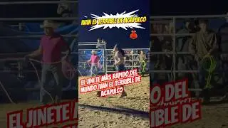 EL JINETE M&Aacute;S RAPIDO DEL MUNDO IVAN EL TERRIBLE DE ACAPULCO-#IVANELTERRIBLEDEACAPULCO#pbrbulls