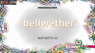Expanding Your English Vocabulary Bellwether