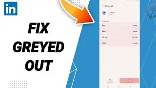 How To Fix Greyed  Out On LinkedIn App 2023