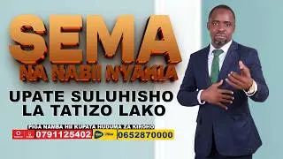🛑#live SEMA NA NABII NYAKIA EP 02