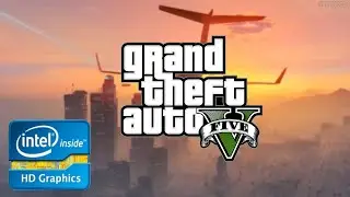 GTA 5 | Low End PC | Intel HD 4000 | i5