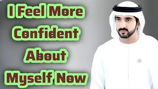 Теперь я чувствую себя увереннее | Стихи шейха Хамдана Фаззы | Принц Дубая | Стихи Фаззы