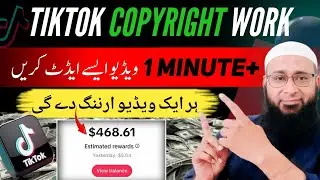 Tiktok Copyright Work Editing🔥 || Earn Money🤑 From Tiktok