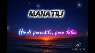 MANATILI-by Ocean Notes Studio Original Opm R&B Lovesong