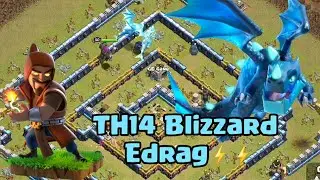 TH14 Blizzard Electro Dragon Strategy⚡⚡⚡⚡⚡