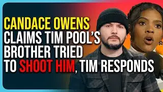 Candace Owens Claims Tim Pool&rsquo;s Brother Tried To Shoot Him, Tim Responds