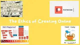 The Ethics of Creating Online