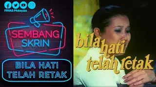 SEMBANG SKRIN 2022 :EPISOD 6