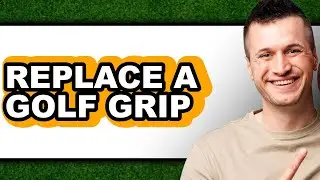 How to Replace a Golf Grip (Only Way)