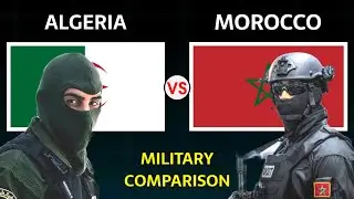 Algeria vs Morocco Military Power Comparison 2025