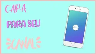 COMO FAZER CAPA PARA CANAL DO YOUTUBE/canva