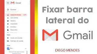 Fixar barra lateral do Gmail