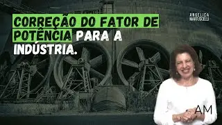 Correção do fator de potência para a indústria.