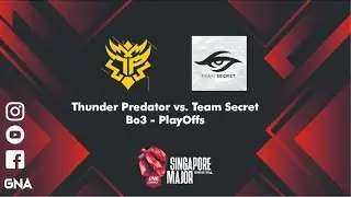Thunder Predator vs. Team Secret - Major Singapore - ONE Esports BO3 - 04:00 am - UTC-4