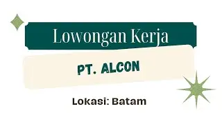 Lowongan Kerja Batam Hari Ini | PT. ALCON | Desember 2022