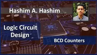 Logic Circuit Design #26 binary code decimal BCD Ripple Up Counter تخزين البيانات والعد: عداد تصاعدى