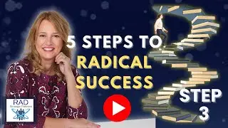 5 Essential Steps to Achieve RADical Success in Business and Life