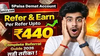 5paisa Demat Account Refer & Earn | Per Referral ₹440 Kaise Mile | Complete Guide 2026
