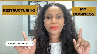 Restructuring My Business