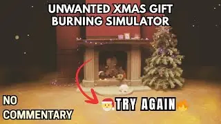 ASMR Sights & Sounds | Unwanted Xmas Gift Burning Simulator🔥 | No Commentary