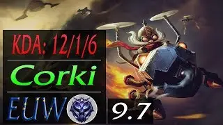 Corki MID EUW Replay | KDA: 12/1/6 | Season 9 | Patch 9.7