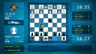 Chess Game Analysis: VE NO M - Rajesh Samal, 0-1 (By ChessFriends.com)
