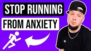 STOP RUNNING FROM ANXIETY! PAIN IS GROWTH!