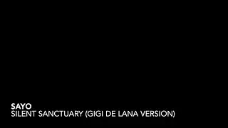 Sayo by Silent Sanctuary (Gigi De Lana version)