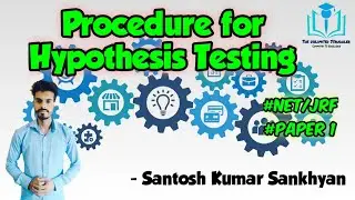31. Procedure for Hypothesis Testing | Paper 1 | UGC/NTA-NET/JRF | Santosh Kumar Sankhyan
