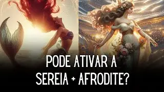 Pode usar o arquétipo da Sereia com a Afrodite?