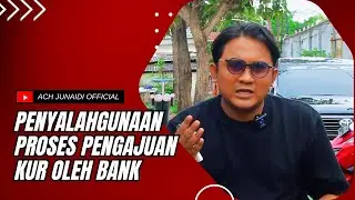 PRAKTEK PENYALAHGUNAAN PROSES PENGAJUAN KUR OLEH BANK